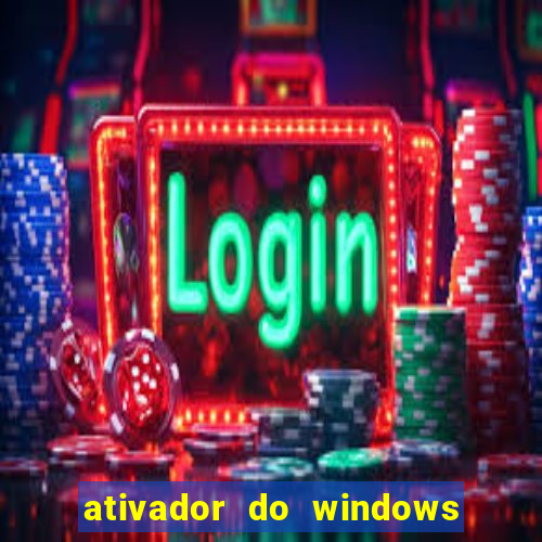 ativador do windows 7 ultimate